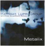 MATTHIAS LUPRI / マティアス・ルプリ / METALIX