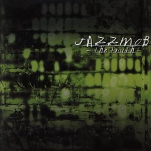 JAZZMOB / ジャズモブ / Truth(2CD)