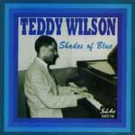 TEDDY WILSON / テディ・ウィルソン / SHADES OF BLUE