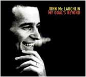 JOHN MCLAUGHLIN / ジョン・マクラフリン / MY GOAL'S BEYOND
