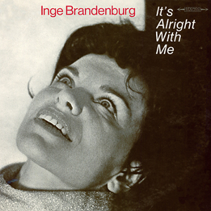 INGE BRANDENBURG / インゲ・ブランデンブルグ / It's Alright With Me(LP)
