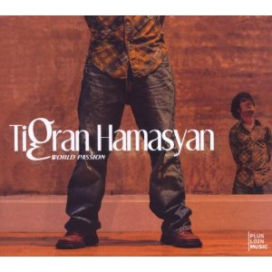 TIGRAN HAMASYAN / ティグラン・ハマシアン / WORLD PASSION