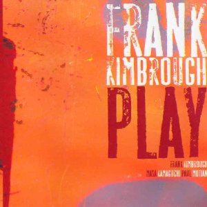FRANK KIMBROUGH / フランク・キンブロウ / Play