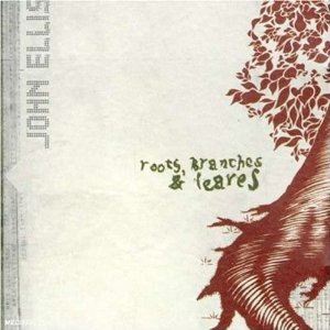 JOHN ELLIS(SAX) / ジョン・エリス(SAX) / Roots, Branches&Leaves