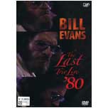 BILL EVANS / ビル・エヴァンス / LAST TRIO LIVE '80 / ラスト・トリオ・ライヴ '80