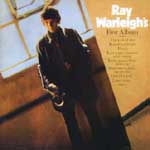 RAY WARLEIGH / レイ・ウォーレイ / FIRST ALBUM
