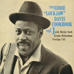 EDDIE LOCKJAW DAVIS / エディ・ロックジョウ・デイヴィス / Cookbook 1 