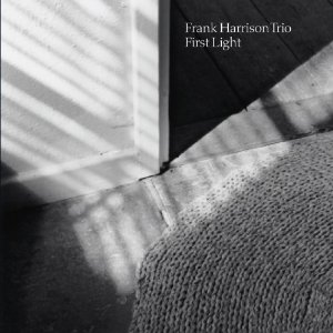 FRANK HARRISON / フランク・ハリソン / First Light