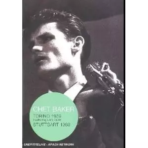 CHET BAKER / チェット・ベイカー / TORINO 1959/STUTTGART 1988