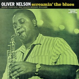 OLIVER NELSON / オリヴァー・ネルソン / Screamin’ The Blues