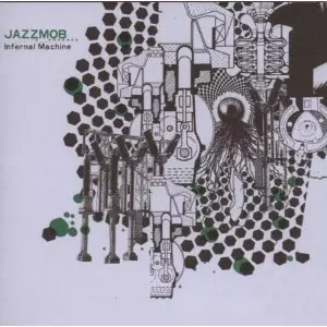 JAZZMOB / ジャズモブ / Infernal Machine