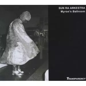 Myron's Ballroom(3CD)/SUN RA (SUN RA ARKESTRA)/サン・ラー｜JAZZ