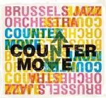 BRUSSELS JAZZ ORCHESTRA / ブリュッセル・ジャズ・オーケストラ / COUNTERMOVE