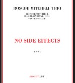 ROSCOE MITCHELL / ロスコー・ミッチェル / NO SIDE EFFECTS