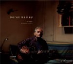 DEREK BAILEY / デレク・ベイリー / To Play The Blemish Sessions