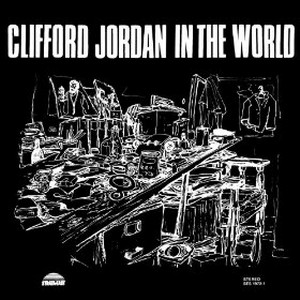 CLIFFORD JORDAN(CLIFF JORDAN) / クリフォード・ジョーダン / IN THE WORLD / イン・ザ・ワールド