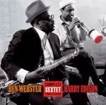 BEN WEBSTER & HARRY EDISON / ベン・ウェブスター&ハリー・エディソン / COMPLETE SEXTET STUDIO SESSIONS