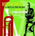 BOSTON BRASS / STAN KENTON CHRISTMAS CAROLS