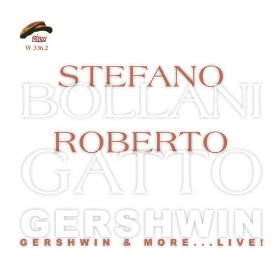 STEFANO BOLLANI / ステファノ・ボラーニ / Gershwin & More - Live(2CD)