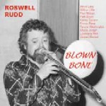 ROSWELL RUDD / ラズウェル・ラッド / BLOWN BONE