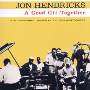 JON HENDRICKS / ジョン・ヘンドリックス / A Good Git Together