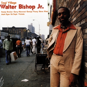 WALTER BISHOP JR / ウォルター・ビショップ・ジュニア / Soul Village(LP)
