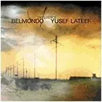 BELMONDO & YUSEF LATEEF / ベルモンド&ユセフ・ラティーフ / INFLUENCE