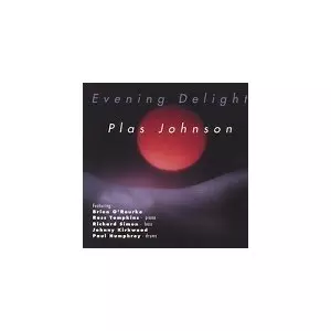 PLAS JOHNSON / プラス・ジョンソン / Evening Delight