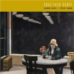 KARIN KROG & STEVE KUHN / カーリン・クローグ&スティーヴ・キューン / トゥゲザー・アゲイン