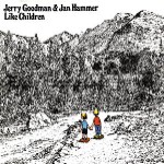 JERRY GOODMAN & JAN HAMMER / ジェリー・グッドマン&ヤン・ハマー / LIKE CHILDREN