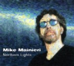 MIKE MAINIERI / マイク・マイニエリ / NORTHERN LIGHTS