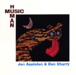 JON APPLETON & DON CHERRY / ジョン・アップルトン&ドン・チェリー / Human music