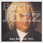 RAY KENNEDY / レイ・ケネディ / バッハ・イン・ジャズ