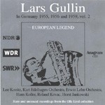 LARS GULLIN / ラーシュ・グリン / IN GERMANY 1955,1956 AND 1959 VOL.2