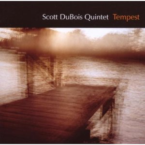 SCOTT DUBOIS / スコット・デュボワ / Tempest