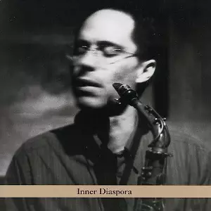 NED ROTHENBERG / ネッド・ローゼンバーグ / Inner Diaspora
