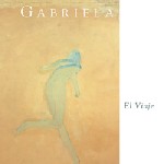 GABRIELA / ガブリエラ / EL VIAJE