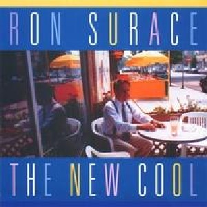 RON SURACE / ロン・シュレイス / The New Cool