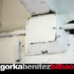 GORKA BENITEZ / ゴルカ・ベニテス / BILBAO