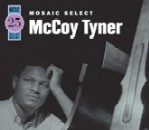 MCCOY TYNER / マッコイ・タイナー / MOSAIC SELECT 25