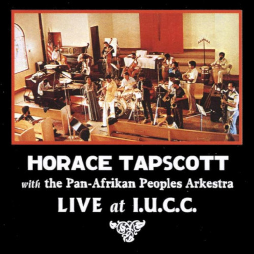 HORACE TAPSCOTT / ホレス・タプスコット / Live At I..U.C.C.(2CD)