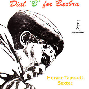 HORACE TAPSCOTT / ホレス・タプスコット / Dial 'B' For Barbra