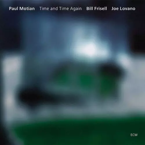 PAUL MOTIAN / ポール・モチアン / Time & Time Again