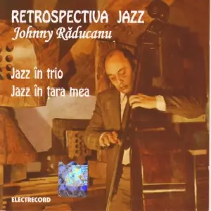JOHNNY RADUCANU / ジョニー・ラデュカヌ / JAZZ IN TRIO / JAZZ IN TARA MEA