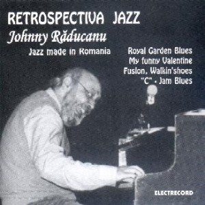 JOHNNY RADUCANU / ジョニー・ラデュカヌ / Jazz Made In Romania