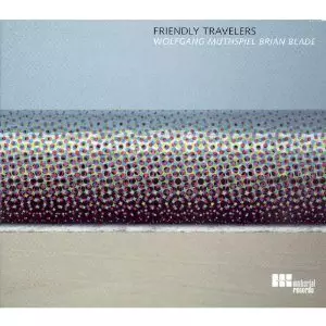 WOLFGANG MUTHSPIEL & BRIAN BLADE / ウォルフガング・ムースピール&ブライアン・ブレイド / Friendly Travelers