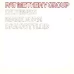 PAT METHENY GROUP / パット・メセニー・グループ / PAT METHENY GROUP / 想い出のサン・ロレンツォ
