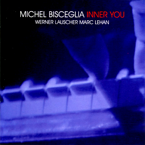 MICHEL BISCEGLIA / ミシェル・ビスチェリア / Inner You
