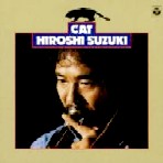 HIROSHI SUZUKI / 鈴木弘 / CAT / キャット