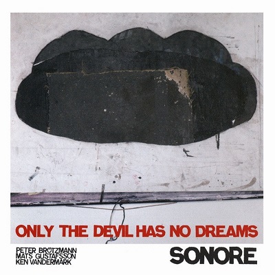 SONORE / Only The Devil Has No Dreams